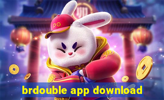 brdouble app download